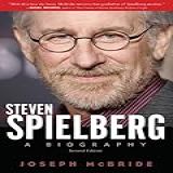 Steven Spielberg A Biography Second Edition English Edition 