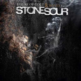 Stone Sour House Of