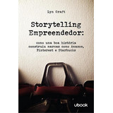 Storytelling Empreendedor Como