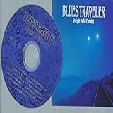 Straight On Till Morning  Audio CD  Blues Traveler
