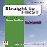 Straight To First. Teacher's Book Premium With Webcode (including Online Workbook): Teacher's Book Premium With Audio-cds And Webcode For Teacher's Resource Center