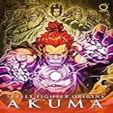 Street Fighter Origins: Akuma (english Edition)