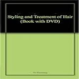 Styling And Treatment Of Hair (book With Dvd)
