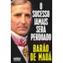 Sucesso Jamais Sera Perdoado, De De Souza, Irineu Evangelista. Editora Avis Rara, Capa Mole Em Português