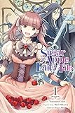 Sugar Apple Fairy Tale, Vol. 1 (manga): Volume 1