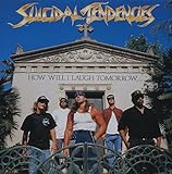 Suicidal Tendencies How Will I Laugh Tomorrow When I Can T Even Smile Today CD