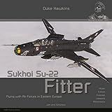 Sukhoi Su 22 Fitter  Aircraft In Detail