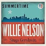 Summertime Willie Nelson Sings Gershwin