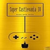 Super Castlevania Iv Golden Guide For Super Nintendo And Snes Classic: Including Full Walkthrough, All Maps, Videos, Enemies, Cheats, Tips, Strategy And ... (golden Guides Book 18) (english Edition)