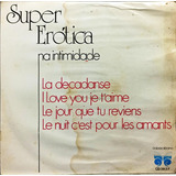 Super Erótica Na Intimidade Compacto Vinil 1975 C 4 Músicas