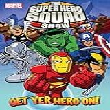 Super Hero Squad Vol