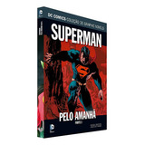 Superman: Pelo Amanhã, De Brian Azzarello E Jerry Coleman. Série Dc Graphic Novels Editora Eaglemoss, Capa Dura, Edição 138 Em Português, 2021