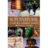 Supernatural Livro Dos Monstros Espíritos Demônios E Ghouls