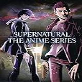 Supernatural The Anime