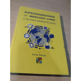 Supervendedores Do Mercado Livre André Santos