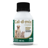 Suplemento Cal d mix 100ml Pet Líquido Vetnil Cachorros Gato