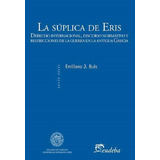 Suplica De Eris (serie Tesis) - Buis Emiliano J. (director)