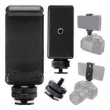 Suporte De Celular Para Câmera Dslr Sapata Clipe Smartphone
