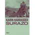 Surazo: Hans E Monika Ertl: Uma História Alemã Na Bolívia, De Karin Harrasser. Editorial Mundaréu, Capa Mole, Edição 1 Em Espanhol, 2024