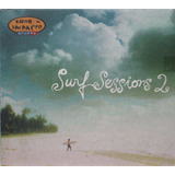 Surf Sessions 2  Cd Digipack 2006