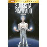 Surfista Prateado: Réquiem: Marvel Essenciais, De Straczynski, J. Michael. Editorial Panini Brasil Ltda, Tapa Dura En Português, 2022