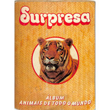 Surpresa Álbum Animais De Todo O Mundo Completo 1983