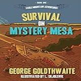Survival On Mystery Mesa (eagle Mountain Adventures Book 1) (english Edition)