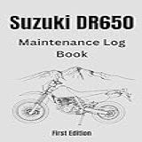 Suzuki Dr650 Maintenance Log