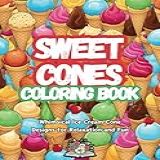 Sweet Cones Coloring Book