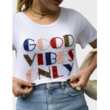 T-shirt Good Vibes Only Com Pedrarias Bordada À Mão