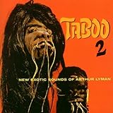 Taboo 2 New Exotic Sounds