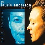 Talk Normal The Laurie Anderson Anthology Audio CD Anderson Laurie