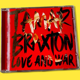 Tamar Braxton Love And War Importado