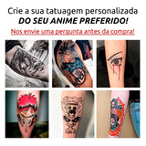 Tatuagem Falsa Temporária Customizada Anime Adesiva Fake