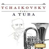 Tchaikovsky Para A Tuba 10