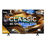 Tcl Classic 4k Smart Tv 65p755