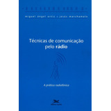 Técnicas De Comunicação Pelo Rádio De Ortiz Miguel Angel Editora Associação Jesuítica De Educação E Assistência Social Edições Loyola Capa Mole Em Português 2005