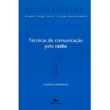 Técnicas De Comunicação Pelo Rádio De Ortiz Miguel Angel Editora Associação Jesuítica De Educação E Assistência Social Edições Loyola Capa Mole Em Português 2005