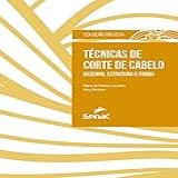 Técnicas De Corte De Cabelo Desenho Estrutura E Forma