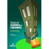 Técnicas De Segurança Em Condomínios, De Godoy, José Elias De. Editora Serviço Nacional De Aprendizagem Comercial, Capa Mole Em Português, 2018