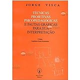 Técnicas Projetivas Psicopedagógicas E Pautas Gráficas Para Sua Interpretação - 6ª. Edição