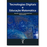 Tecnologias Digitais E Educacao Matematica