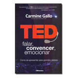 Ted Falar Convencer Emocionar Gallo Carmine