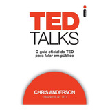 Ted Talks  O Guia Oficial Do Ted Para Falar Em Público  De Anderson  Chris  Editora Intrínseca Ltda   Capa Mole  Edição Livro Brochura Em Português  2016