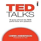 TED Talks O Guia Oficial Do TED Para Falar Em Público