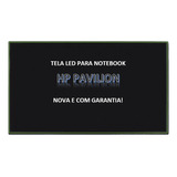 Tela Led 15.6 Para Notebook Hp Pavilion Dv6-6c40br- B156xw02