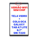 Tela Vidro Frontal Oca Touch Display Galaxy Tab A7 Lite T220