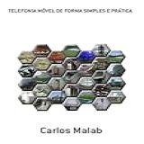 Telefonia Móvel De Forma Simples E Prática