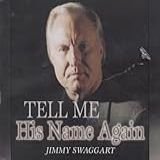 Tell Me His Name Again Audio CD Swaggart Jimmy