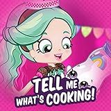 Tell Me What S Cooking Feat Shopkins